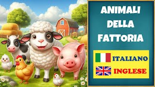 INGLESE PER BAMBINI  Gli Animali Della Fattoria  Farm Animals scaricabile in descrizione [upl. by Clausen]