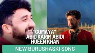 New burushaski song 2024 Mueen Khan  Abid Karim Abidi [upl. by Server]