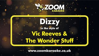 Vic Reeves amp The Wonder Stuff  Dizzy Without Backing Vocals  Karaoke Version from Zoom Karaoke [upl. by Ynnus]