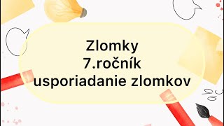 Zlomky  7ročník  Usporiadanie zlomkov [upl. by Ardnasella]