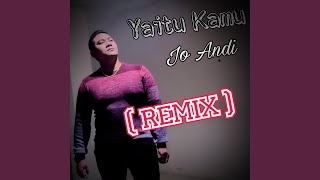 Yaitu Kamu Remix [upl. by Chi]