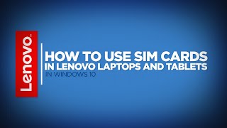 How To  Use SIM Cards in Lenovo Laptops and Tablets Windows 10 [upl. by Gordan925]