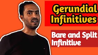 Gerundial Infinitives  How To Use Infinitives  Bare Infinitives  Split Infinitive  Parts2 [upl. by Levram697]