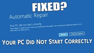 How to Fix the Your PC Did Not Start Correctly Error [upl. by Giark568]