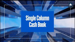 Single Column Cash Book [upl. by Barden]