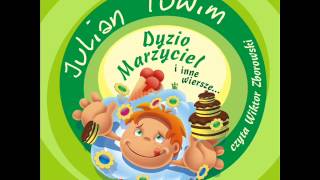 Wiersze dla dzieci  Julian Tuwim  Gdyby czyta Wiktor Zborowski [upl. by Stanly]