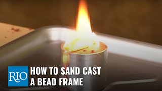 How To Sand Cast a Bead Frame [upl. by Studner]