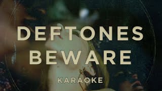 Deftones – Beware · Karaoke [upl. by Tnecniv143]