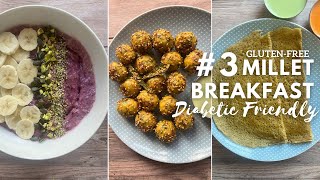 Millet Breakfast Recipes [upl. by Pejsach372]