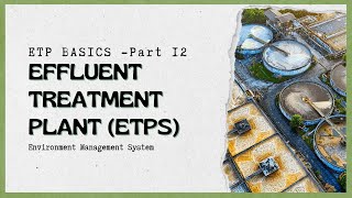 ETP PART12 Effluent treatment Plant [upl. by Dwane380]