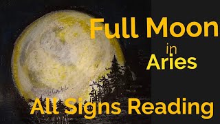 All Signs  Full Moon in Aries and its effects on each Zodiac sign 17th October2024 Allsigns [upl. by Eniamreg]