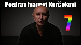 Pozdrav Ivanovi Korčokovi č7 [upl. by Atiruam]