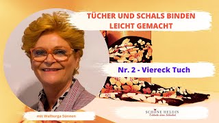 Tücher amp Schals binden leicht gemacht  Nr 2 Viereck Tuch [upl. by Segal]