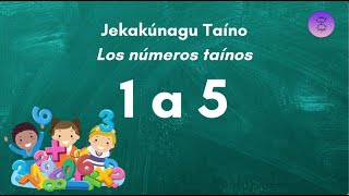 Los números taínos del 1 al 5 🔢 [upl. by Adamik]