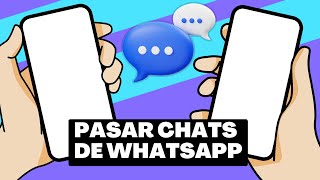 Como Pasar tus Chats de WhatsApp de un Celular a Otro [upl. by Irrak283]