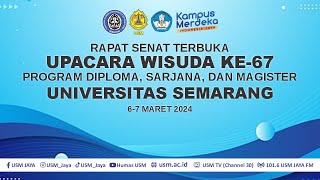 🔴 LIVE WISUDA KE  67 PROGRAM DIPLOMA SARJANA DAN MAGISTER UNIVERSITAS SEMARANG HARI 2 TAHAP 3 [upl. by Weeks]