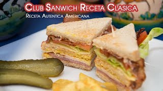 Club Sandwich Clasico Receta Autentica Americana [upl. by Nikki931]