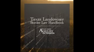 Texas Landowner Border Law Handbook [upl. by Carley]