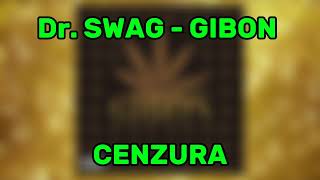 Dr SWAG  GIBON CENZURA [upl. by Jessalyn]