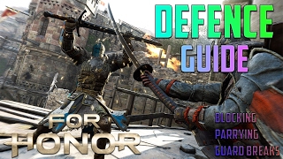 For Honor Defense Guide  How to Counter Guard Break  How to Parry  For Honor Tips and Tricks [upl. by Reginald]