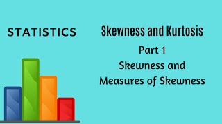 Skewness and Kurtosis  Part 1  Statistics [upl. by Altaf]