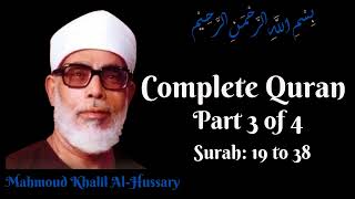 Mahmoud Khalil Al Hussary  Complete Quran  Part 3 [upl. by Airdnazxela]