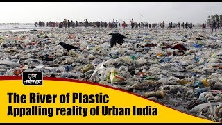 The River of Plastic  Appalling reality of Urban India [upl. by Ybor746]