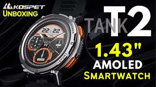 T2 KOSPET Rugged Smartwatch  143 AMOLED 🌟 UNBOXING REVIEW [upl. by Lemyt704]