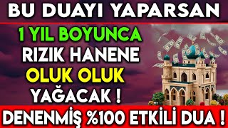 BU DUAYI YAPARSAN 1 YIL BOYUNCA RIZIK HANENE OLUK OLUK YAĞACAK  DENENMİŞ 100 ETKİLİ DUA [upl. by Rovelli]