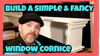 DIY 7🛠 Build a Simple Fancy Window Cornice Box 📐 Trim Tutorial [upl. by Lorianne282]