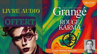 Livre Audio OFFERT  Rouge Karma De JeanChristophe Grangé [upl. by Aymik]