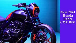 New 2024 Honda Rebel CMX 1100 Sporty More Muscular and More Aggressive [upl. by Darryl]