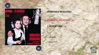 MODUGNO DOMENICO  PIANGE IL TELEFONO  LAVVENTURA [upl. by Andriette]