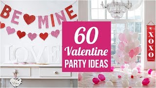 60 Valentine Party Ideas [upl. by Tarrel]