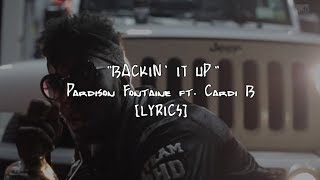 Pardison Fontaine  Backin It Up ft Cardi B Lyrics [upl. by Yllitnahc17]