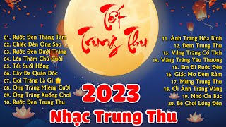 LK Nhạc Trung Thu 2023 Remix Cực Hay  LK Rước Đèn Tháng Tám [upl. by Acsecnarf]