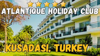 Atlantique Holiday Club Kusadasi Turkey AllInclusive Resort [upl. by Nolava]