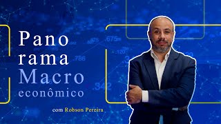 Panorama Macroeconômico Abril com Robson Pereira [upl. by Eicart]