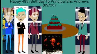 Happy 49th Birthday To Principal Eric Andrews [upl. by Eldin]