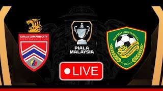 LIVE KUALA LUMPUR CITY vs KEDAH DARUL AMAN  STREAMING  PIALA MALAYSIA 2024 [upl. by Aneev723]