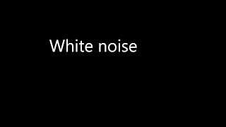 White Noise [upl. by Costa]