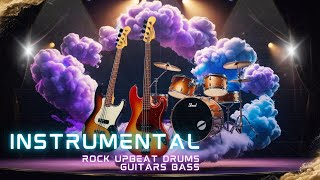 Rock Upbeat Drums Guitars Bass  Instrumental rock music [upl. by Paulette740]