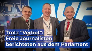 Trotz quotVerbotquot des Innenministerium Freie Journalisten berichteten aus dem Parlament [upl. by Akcirre]