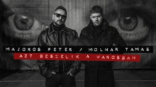 Majka Molnár Tamás  Azt beszélik a városban OFFICIAL MUSIC VIDEO [upl. by Analra7]