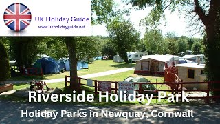 Holiday Parks in Newquay Cornwall  Riverside Holiday Park [upl. by Nigem]