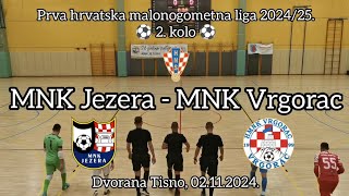 Prva HMNL 202425  2 kolo  MNK Jezera  MNK Vrgorac [upl. by Cleary570]