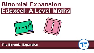 A Level Maths  Pure  Year 1  The Binomial Expansion [upl. by Odelet956]