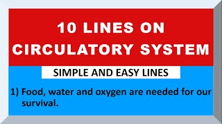 10 Lines on Circulatory System in English  Blood Circulatory System  Few Lines Circulatory System [upl. by Rosalinda]