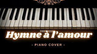 Hymne à lamour  Piano Cover [upl. by Shapiro]