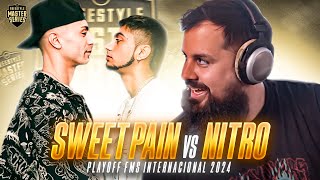 DE LOS MEJORES HISTÓRICAMENTE  REACCIÓN a SWEET PAIN VS NITRO I FMSINTERNACIONAL 2024 PLAYOFFS [upl. by Ylicec]